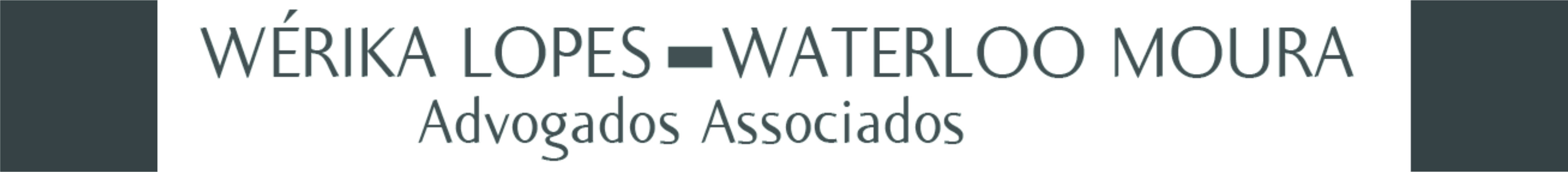 Wérika Lopes & Waterloo Moura Advogados Associados